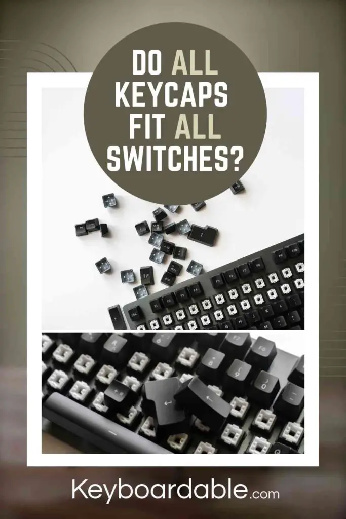 A photo of a keyboard and extra keycaps for it with the text "Do All Keycaps Fit All Switches" overlayed onto it